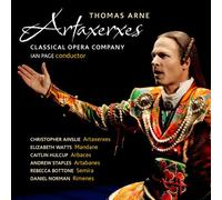 The Classical Opera Company; C - Thomas Arne - Artaxerxes