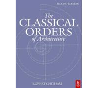 The Classical Orders of Architecture
