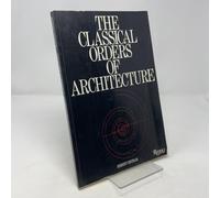The Classical Orders of Architecture