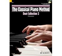 The Classical Piano Method: Duet Collection 2 - A selection of duets linked to the level of "Method Book 2", to play with a friend or with enclosed CD - edition with CD - (ED 13486)