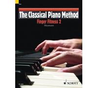 The Classical Piano Method Finger Fitness 2 by Hal Leonard Publishing Corporatio
