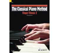 The Classical Piano Method Finger Fitness 2