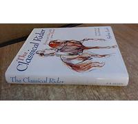 The Classical Rider: Being at One with Your Horse