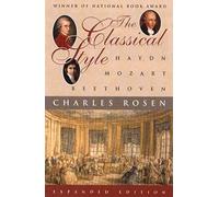 The Classical Style - Haydn Mozart Beethoven Exp (Paper): Haydn, Mozart, Beethoven (Expanded)