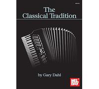 The Classical Tradition: Classical Favorites for Accordion Solo