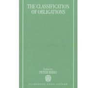 [(The Classification of Obligations )] [Author: Peter Birks] [Feb-1998]