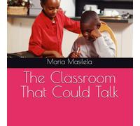 The Classroom That Could Talk