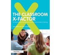 The Classroom X-Factor: The Power of Body Language and Non-verbal Communication in Teaching
