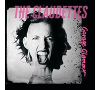 THE CLAUDETTES - GARAGE GLAMOUR [VINYL]