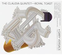 The Claudia Quintet - Royal Toast
