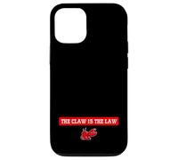 The Claw Is The Law Case for iPhone 12/12 Pro