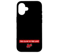 The Claw Is The Law Case for iPhone 16