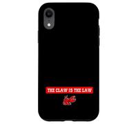 The Claw Is The Law Case for iPhone XR