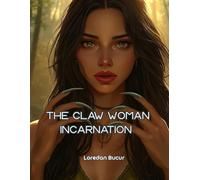 The Claw Woman - Incarnation