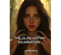 The Claw Woman - Incarnation
