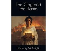 The Clay and the Flame