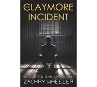 The Claymore Incident: A Sci-Fi Horror Short (Twisted Simulations)
