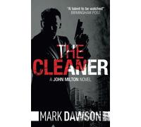The Cleaner (John Milton) by Mark Dawson (2013-09-16)