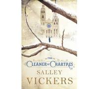 [ THE CLEANER OF CHARTRES BY VICKERS, SALLEY](AUTHOR)HARDBACK