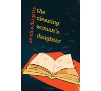 The Cleaning Woman’s Daughter