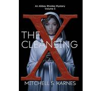 The Cleansing: 3 (The Abbey Rhodes Mysteries)
