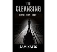 The Cleansing (Earth Haven: Book 1)