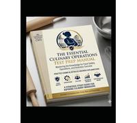 The Cleanup Woman Solutions: THE ESSENTIAL CULINARY OPERATIONS TRAINING MANUAL