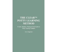 The CLEAR™ Potty Learning Method