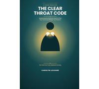The Clear Throat Code: Awakening the Butterfly Gland to Find Your Voice and Steady Your Rhythm (The Subtle Codes)