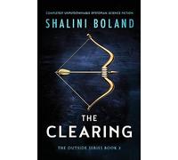 The Clearing: Completely unputdownable dystopian science fiction: 2 (Outside)