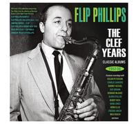 Flip Phillips - The Clef Years - Classic Albums 1952-56