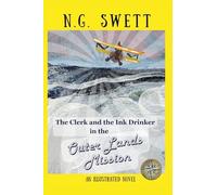 The Clerk and the Ink Drinker in the Outer Lands Mission: An Illustrated Novel