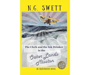 The Clerk and the Ink Drinker in the Outer Lands Mission: An Illustrated Novel