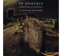The Clerks' Group & Edward Wickham - In Memoria - Medieval Songs of Remembrance