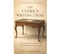The Clerk's Writing Desk: A Cotswolds Cozy Mystery: 1 (An Ashcroft Mystery)