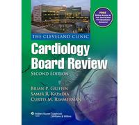 The Cleveland Clinic Cardiology Board Review