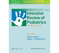 The Cleveland Clinic Intensive Review of Pediatrics