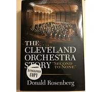The Cleveland Orchestra Story: "Second to None"