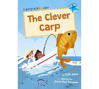 The Clever Carp: (Blue Early Reader) (Maverick Early Readers)