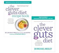 the clever guts diet, clever guts diet recipe book 2 books collection set - how to revolutionise your body from the inside out, 150 delicious recipes to mend your gut and boost your health