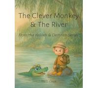 The Clever Monkey & The River: From the Kelileh & Demneh Series