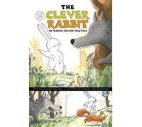 The Clever Rabbit : An Iranian Graphic Folktale