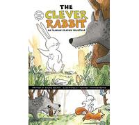 The Clever Rabbit: An Iranian Graphic Folktale (Discover Graphics: Global Folktales)