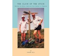 The Click of the Stick: Walking the Welsh Coastline from Chester to Chepstow