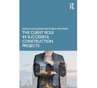 The Client Role in Successful Construction Projects