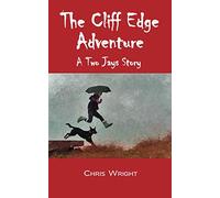 The Cliff Edge Adventure: A Two Jays Story
