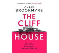 The Cliff House: One hen weekend, seven secrets... but only one worth killing for