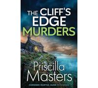 The Cliff's Edge Murders: a gripping and unputdownable British crime mystery: 8 (Coroner Martha Gunn)