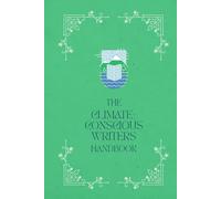 The Climate-Conscious Writers Handbook