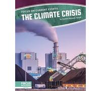 The Climate Crisis (Focus on Current Events)